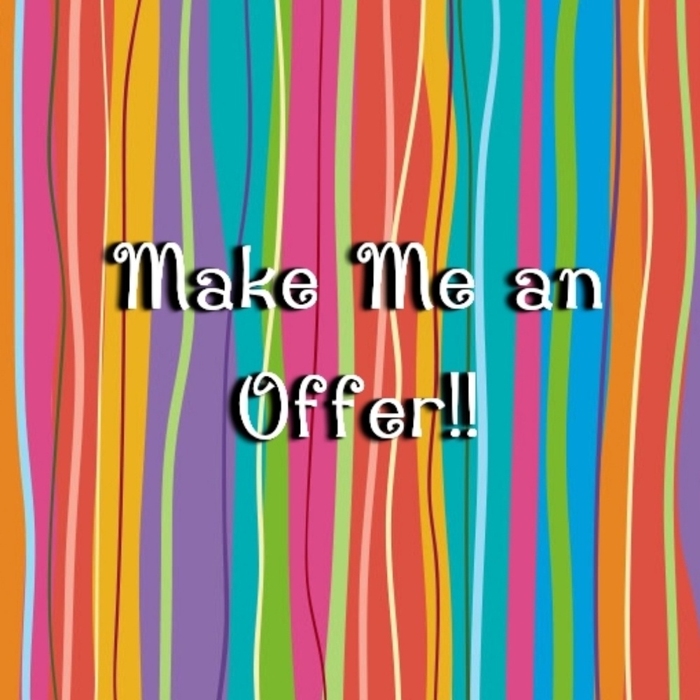 Reasonable Offers Accepted!